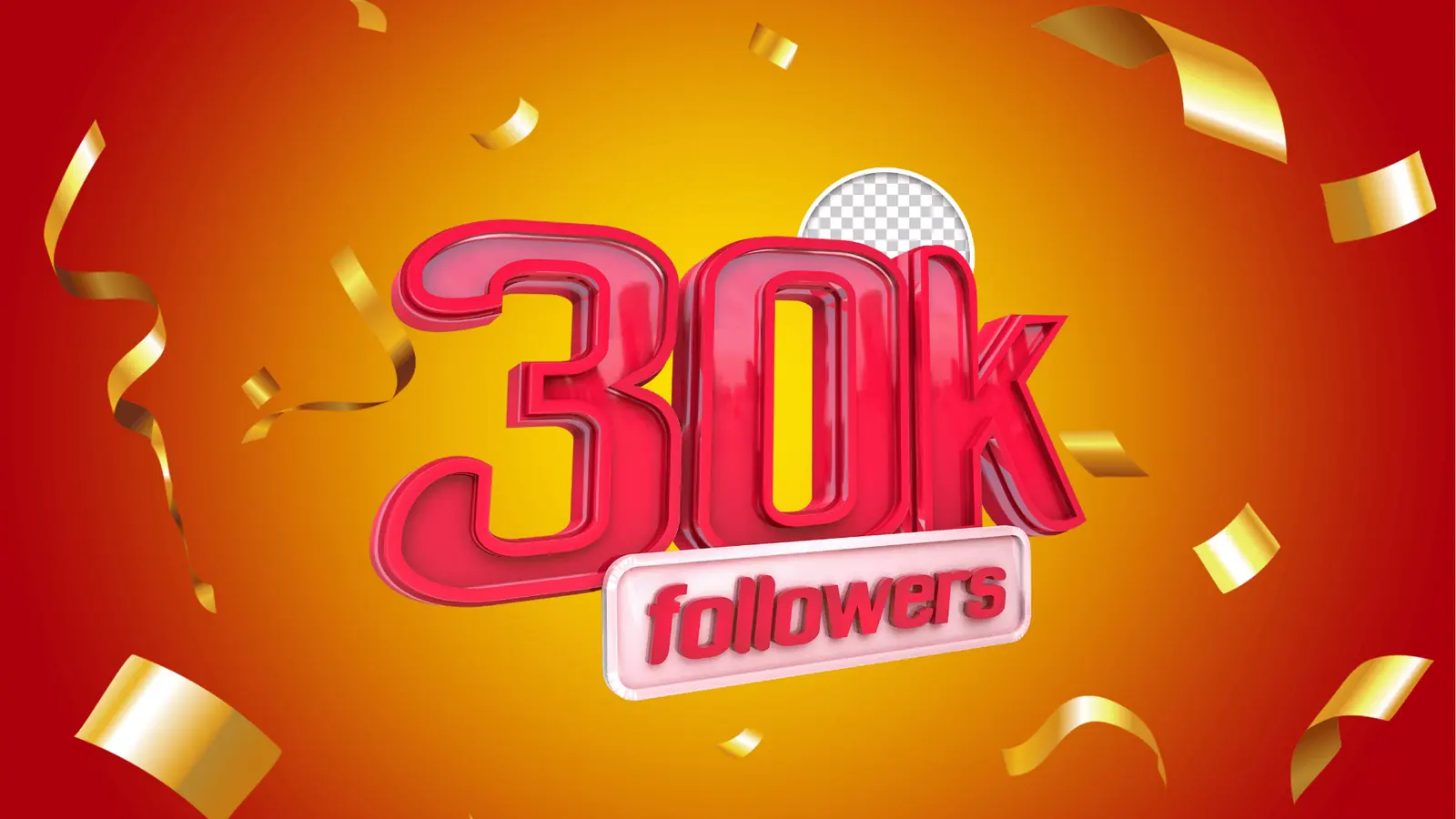 Red 3D '30k followers' text with gold confetti on orange background