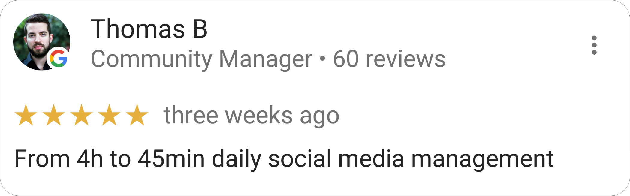 Thomas B., Community Manager — 5-star Mydrop review: "From 4h to 45min daily social media management."