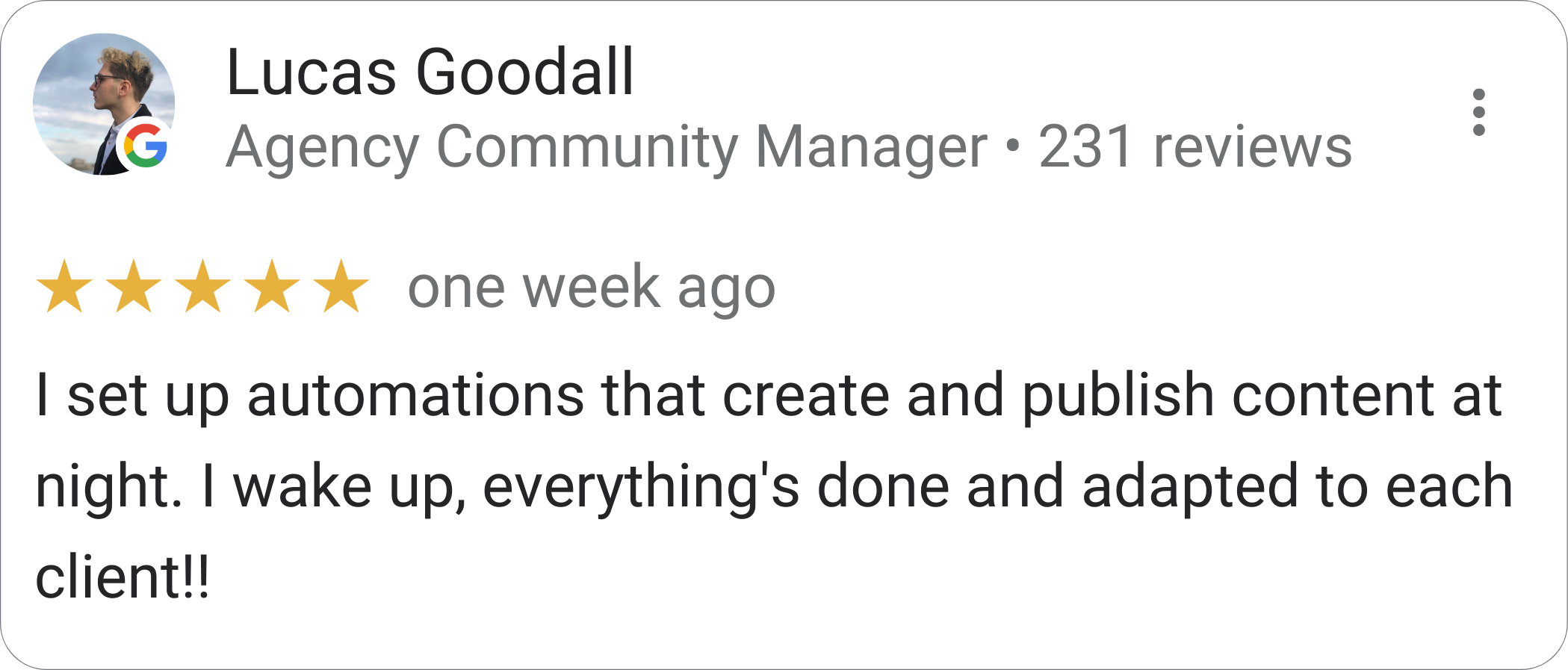 Lucas Goodall, Agency Community Manager — 5-star Mydrop review: "I set up automations that create and publish content at night. I wake up, everything's done and adapted to each client."