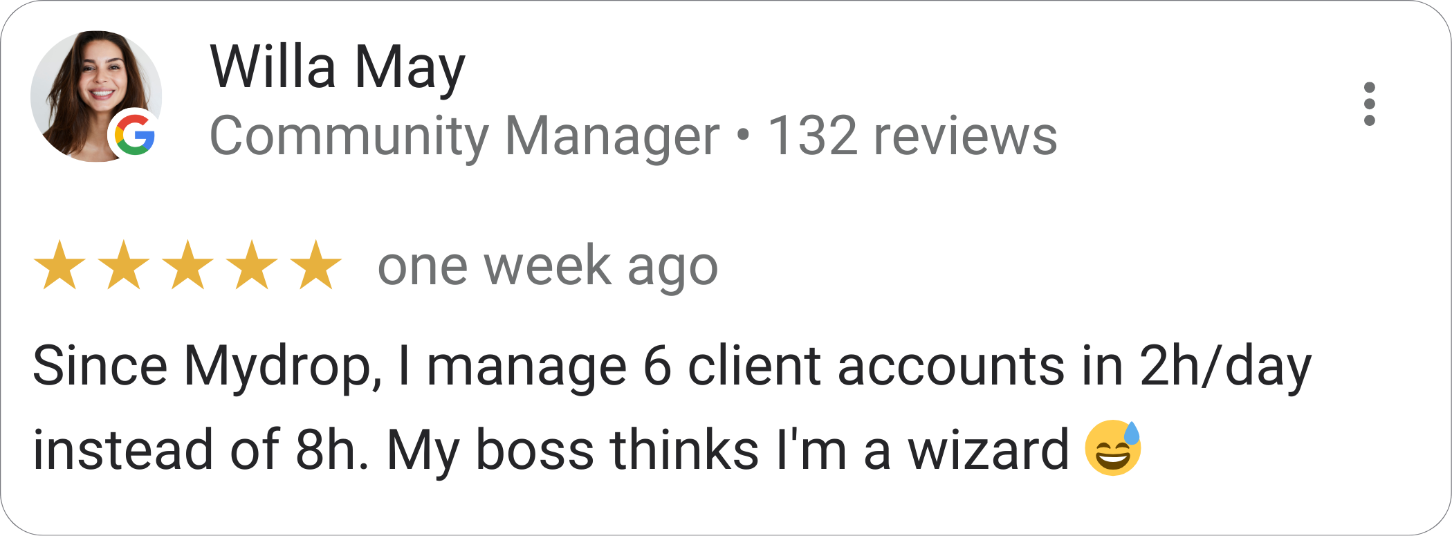 Willa May, Community Manager — 5-star Mydrop review: "Since Mydrop, I manage 6 client accounts in 2h/day instead of 8h. My boss thinks I'm a wizard."